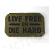 Live Free or Die Hard Velcro Patch OD