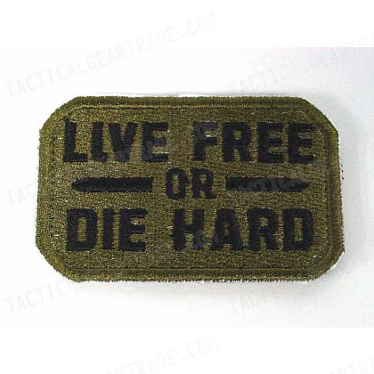 Live Free or Die Hard Velcro Patch OD